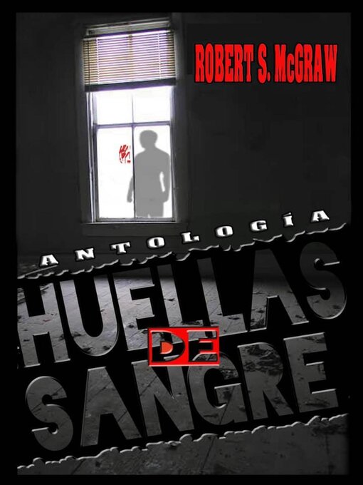 Title details for Huellas de sangre by Robert S. McGraw - Available